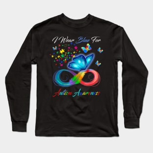 I Wear Blue For Autism Awareness Long Sleeve T-Shirt